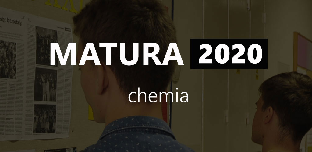 matura chemia 2020